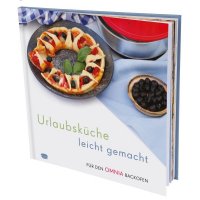 Urlaubsk&uuml;che leicht gemacht &ndash; Rezepte f&uuml;r den Omnia Backofen &ndash; Kochbuch